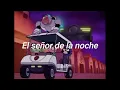 El señor de la noche 🦇🥵 // Letra