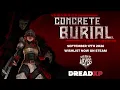 Concrete Burial Announcement Trailer