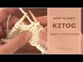 How to Knit K2tog Knit two together stitch in 2 min - Explained for beginners