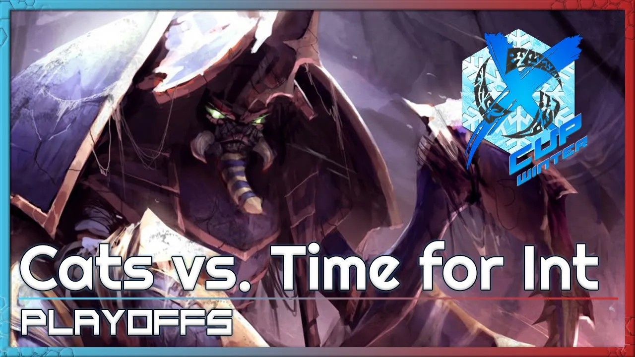 Cats vs. Time for Int - X-Cup Winter Playoffs - Heroes of the Storm 2022