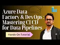 Azure DevOps for Data Engineers for Azure Data Factory Data Factory Deployment Automation