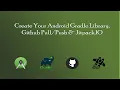 Create Android Gradle Library Github Jitpack io Step by Step Guide