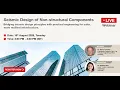 Seismic Academy Webinar I Seismic design of Non-structural Components