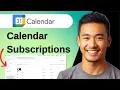 How to Create and Manage Calendar Subscriptions in Google Calendar