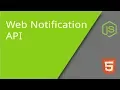 Web Notifications API