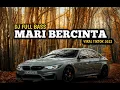 Download Lagu DJ MARI BERCINTA VIRAL TIKTOK 2022 MARI BERDANSA DENGANKU FULLBASS