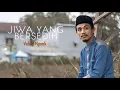 Download Lagu JIWA YANG BERSEDIH | VALDY NYONK (Lirik)