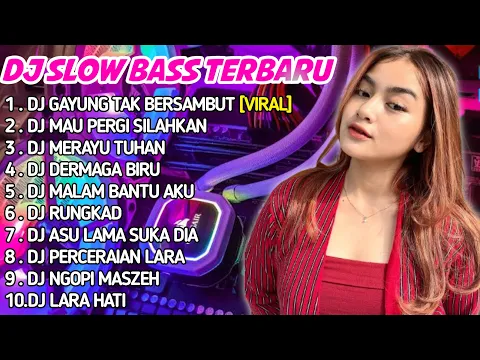 Download MP3 DJ GAYUNG TAK BERSAMBUT CINTA PUN TELAH PUPUS VIRAL TIKTOK  || DJ TIKTOK TERBARU 2023 FULL ALBUM