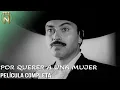 Download Lagu Por Querer a Una Mujer (1951) | Tele N | Película Completa | Pedro Armendáriz