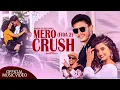 Download Lagu Mero Crush (Fida 2) - Ramesh Raj Bhattarai • Sagar Lamsal \