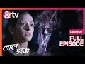 Download Lagu Roshni को पता चल गया कौन है कौवा मानव | Laal Ishq | Full Ep 159 | @andtvchannel