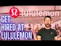 How to Get HIRED at Lululemon