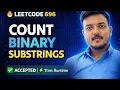 LeetCode 696 Count Binary Substrings Java Solution O n Easy Trick Explained