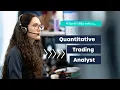 What It s Like to Be a Quant Trading Analyst