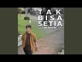 Download Lagu Tak Bisa Setia