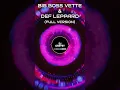 Pretty Girls Pour Sugar - DEF LEPPARD vs Big Boss Vette (DJ Griffey Mashup)
