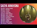 Lagu Sasya Arkhisna 2025 MIX Top Hits - Ayang Ayang, Nyawiji, Lestari, Lamunan