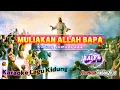 Download Lagu KJ 242 MULIAKAN ALLAH BAPA BAIT 4 | KARAOKE LAGU KIDUNG