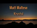 Download Lagu Matt Maltese - Krystal // Lyrics