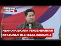 Download Lagu BREAKING NEWS - Menpora Erick Thohir Bicara Pengembangan Organisasi Olahraga Standar Internasional