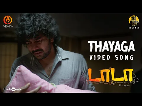 Download MP3 Thayaga Naan - Video Song | Dada | Kavin | Aparna Das | Jen Martin | Ganesh K Babu | Olympia Movies