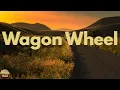 Darius Rucker - Wagon Wheel