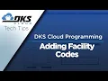 DKS Tech Tips DoorKing Cloud Entry System Management - Adding Facility Codes