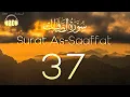 Download Lagu 8D Quran | Surat As-Saffat (The Arrangers) | سورة الصافات | Mishary Alafasy | مشاري العفاسي