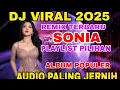Download Lagu DJ VIRAL ‼️REMIX TERBARU 2O25 SONIA ALBUM TERLARIS YANG BANYAK DI CARI ORANG AUDIO PALING JERNIH