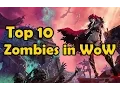 Download Lagu Top 10 Zombies in WoW