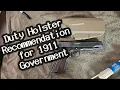 Viewer Request Duty Holster Recommendation for 1911 Government Pistol