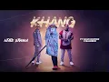 Download Lagu Ntate Stunna - KHANG ft Wave Rhyder \u0026 Maleboo | Official Audio