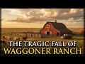 The Rise and Fall of America s Largest Cattle Empire The Waggoner Ranch