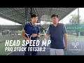 The Best Head Speed MP of all time Pro Stock TGT339 2