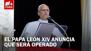 Papa León XIV será operado: Esto se sabe de su estado de salud