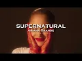 Download Lagu Ariana Grande - supernatural (edit audio)