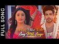 Download Lagu KumKum Bhagya New Song | Ishq Mile Toh Jag Mil Jaye Full Song | Purvi \u0026 Rajvansh | Abrar | Rachi