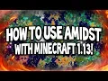 How to use Amidst with Minecraft 1 13