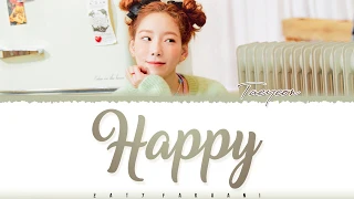 Download TAEYEON - 'HAPPY' Lyrics [Color Coded_Han_Rom_Eng] MP3