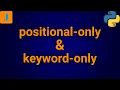 Positional-Only and Keyword-Only Arguments In Python