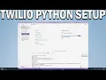 How To Send SMS Calls More using your Python code Install Twilio with Python in VS Code