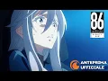 Video di 86 EIGHTY-SIX | Anteprima Ufficiale