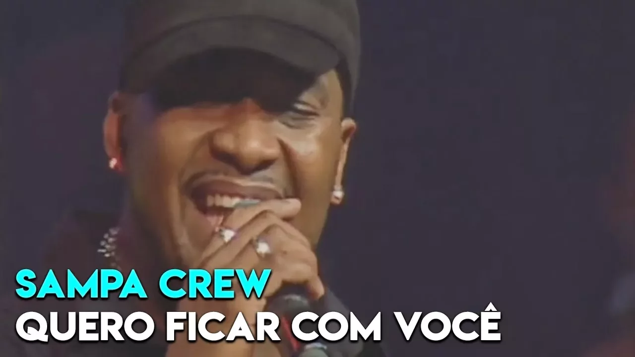 SAMPA CREW - QUERO FICAR COM VOCÊ (DVD 21 ANOS DE BALADA) SAMPA CREW - QUERO FICAR COM VOCÊ (DVD 21 ANOS DE BALADA)