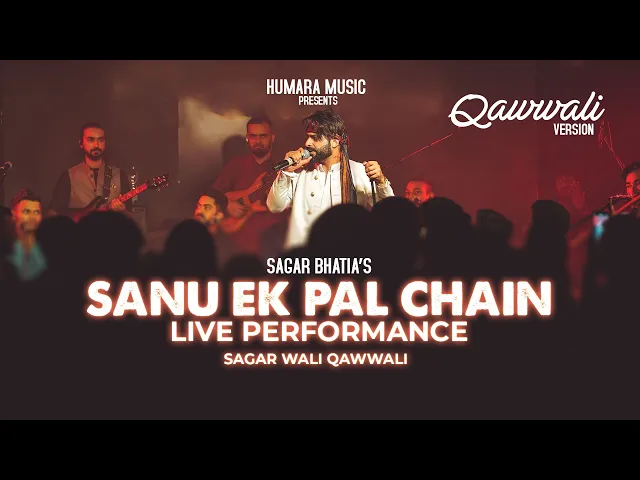 Download MP3 Sanu Ek Pal Chain Na Aave | Sagar Wali Qawwali | Qawwali Song Live Performance
