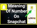 What Does The Number Mean On Snapchat