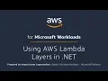 Using AWS Lambda Layers in NET
