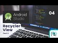 Recycler View Part 2 Setting up ViewHolder Android Studio Tutorial 2020