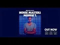 Dennis Ferrer - Hey Hey (Mousse T.'s House Masters Re-Rub)