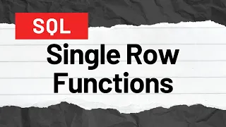 Single Row Functions in SQL Oracle SQL fundamentals