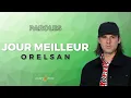 OrelSan - Jour meilleur (Paroles)